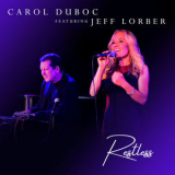 Carol Duboc Jeff Lorber - Restless '2022