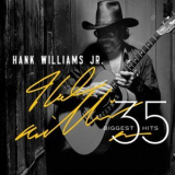 Hank Williams Jr. - 35 Biggest Hits '2015