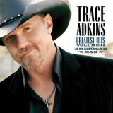 Trace Adkins - Greatest Hits Volume Ii - American Man '2007