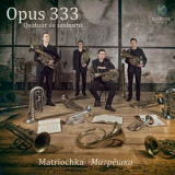 Opus 333 - Matriochka '2016