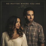 Us The Duo - No Matter Where You Are '2014
