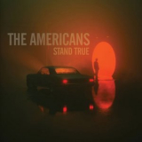 The Americans - Stand True '2022