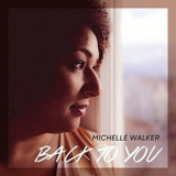 Michelle Walker - Back To You '2021