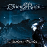 Orion's Reign - Nuclear Winter '2008
