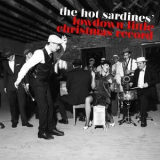 The Hot Sardines - The Hot Sardines' Lowdown Little Christmas Record '2013