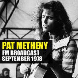 Pat Metheny - FM Broadcast September 1978 '2020