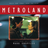 Mark Knopfler - Metroland (Original Motion Picture Soundtrack) '1999