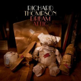 Richard Thompson - Dream Attic (Deluxe Version) '2010