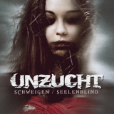 Unzucht - Schweigen / Seelenblind '2015