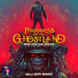 Joseph Trapanese - Prisoners of the Ghostland (Original Motion Picture Soundtrack) '2021