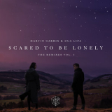 Martin Garrix - Scared To Be Lonely Remixes Vol. 1 '2017