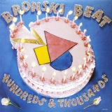 Bronski Beat - Hundreds & Thousands (The Remix Plus) '1985