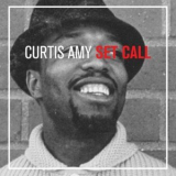 Curtis Amy - Set Call '2022