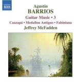 Jeffrey McFadden - Agustin Barrios: Guitar Music, Vol.3 '2006