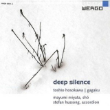 Toshio Hosokawa, Gagaku - Deep Silence '2004