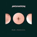 AWOLNATION - Run (Remixes) '2015