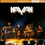 Kayak - Chance For A Live Time '2001