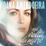 Joana Amendoeira - Na Volta da Mare '2021