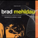 Brad Mehldau - Deregulating Jazz '2000
