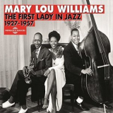 Mary Lou Williams - Mary Lou Williams 1927-1957: the First Lady in Jazz '2014