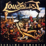 Loudblast - Sublime Dementia '1993