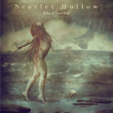 Scarlet Hollow - What If Never Was '2012