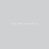 Editors - You Are Fading, Vol. 3 (Bonus Tracks 2005 - 2010) '2020