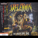 Skeletoon - They Never Say Die '2019