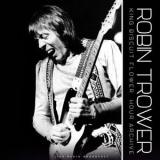 Robin Trower - King Biscuit Flower Hour Archive Series '2022