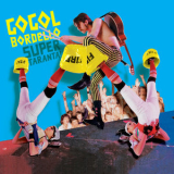 Gogol Bordello - Super Taranta! (15 Year Anniversary Edition) '2007