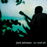 Jack Johnson - On And On '2003