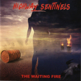 Highway Sentinels - The Waiting Fire '2022