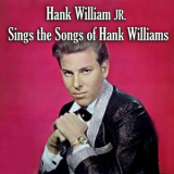Hank Williams Jr. - Sings the Songs of Hank Williams  '1963