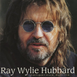 Ray Wylie Hubbard - Dangerous Spirits '1997