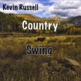 Kevin Russell - Country Swing '2016