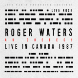 Roger Waters - ROGER WATERS: AU QUEBEC! (Live in Canada 1987) '2022