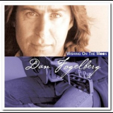 Dan Fogelberg - Wishing on the Moon '2005