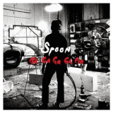 Spoon - Ga Ga Ga Ga Ga (Bonus Track Version) '2007