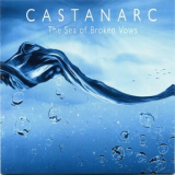 Castanarc - The Sea Of Broken Vows '2021