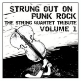 Vitamin String Quartet - Strung Out on Punk Rock Volume 1: The String Quartet Tribute '2008