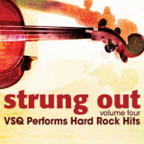 Vitamin String Quartet - Strung Out, Vol. 4: VSQ Performs Hard Rock Hits '2007