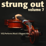 Vitamin String Quartet - Strung Out, Vol. 7: VSQ Performs Music's Biggest Hits '2008