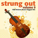 Vitamin String Quartet - Strung out, Vol. 9: VSQ Performs Music's Biggest Hits '2008