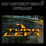 Pat Metheny Group - Offramp '1982