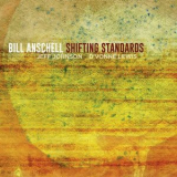 Bill Anschell - Shifting Standards '2018