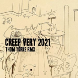 Radiohead - Creep Very 2021 - Thom YorkeRmx '2021