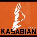 Kasabian - Club Foot [CDM] '2004