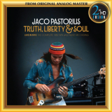 Jaco Pastorius - Truth, Liberty & Soul '2017