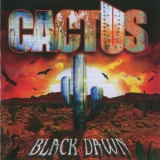 Cactus - Black Dawn '2016