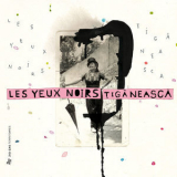 Les Yeux Noirs - Tiganeasca '2010